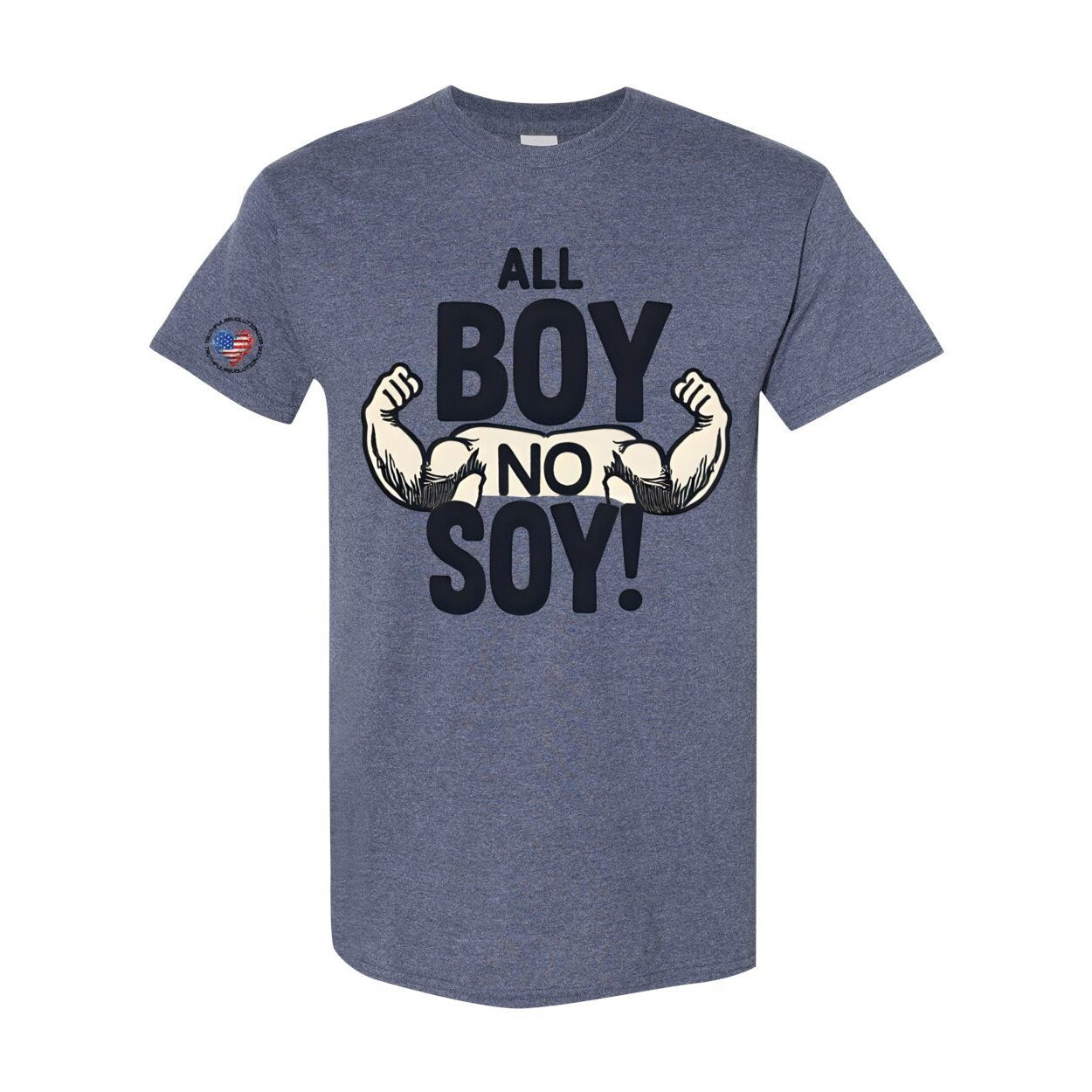 All Boy No Soy Men's T-Shirt