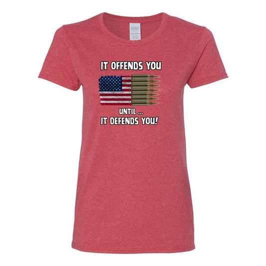 It Offends You Women's T-Shirt